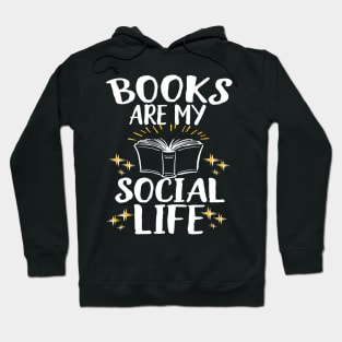 Books Are My Social Life Hoodie